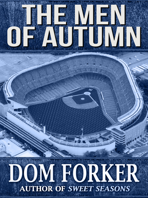 Title details for The Men of Autumn by Dom Forker - Available